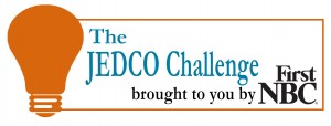 JEDCO Challenge brought to you by First NBC Bank